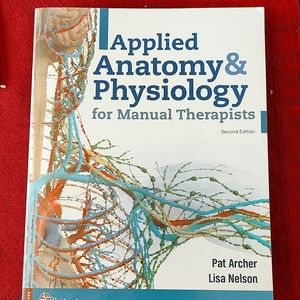 Applied Anatomy and Physiology for Manual therapists 2nd edition